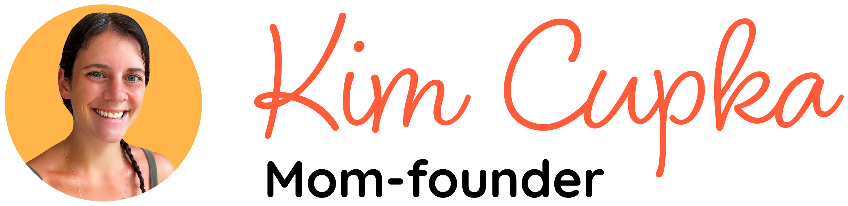 Kim Cupka, mom-founder