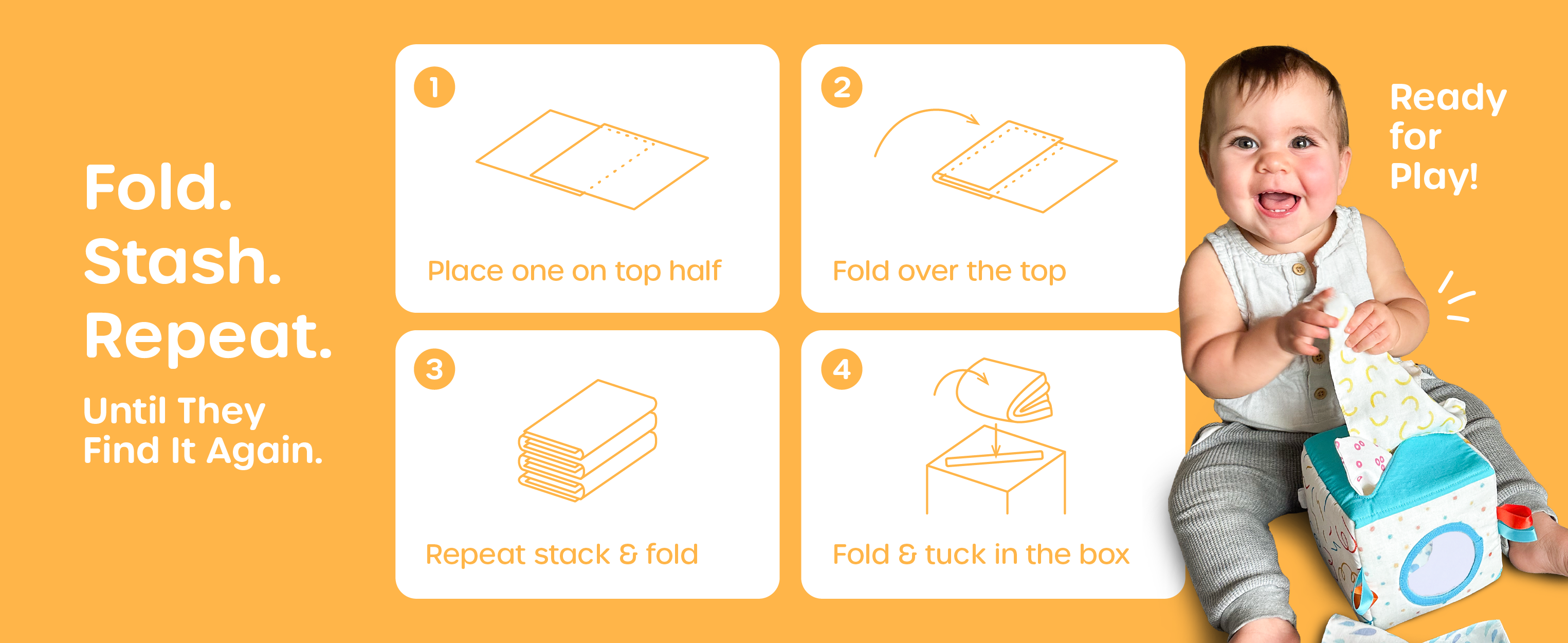 Tissue box folds easily to store all fabric tissues inside, allowing endless sensory play for curious babies