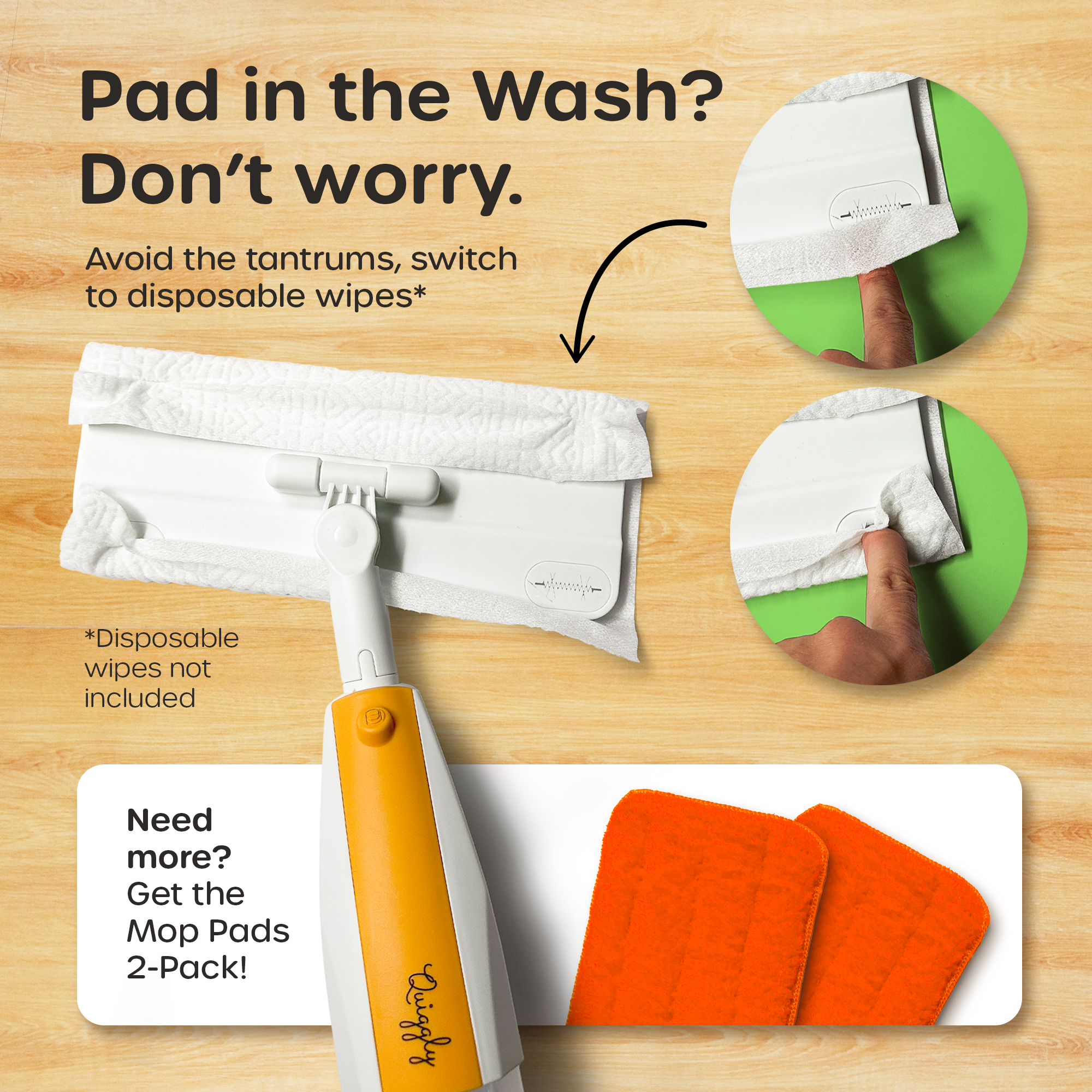 Toddler cleaning tool that can be used with either disposable wipes or extra mop pads during laundry day
