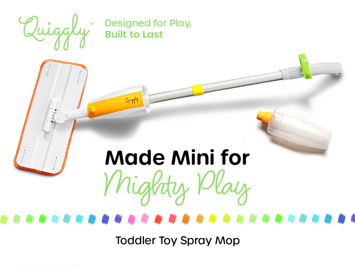 Quiggly Toddler Toy Spray Mop - Made Mini for Mighty Play