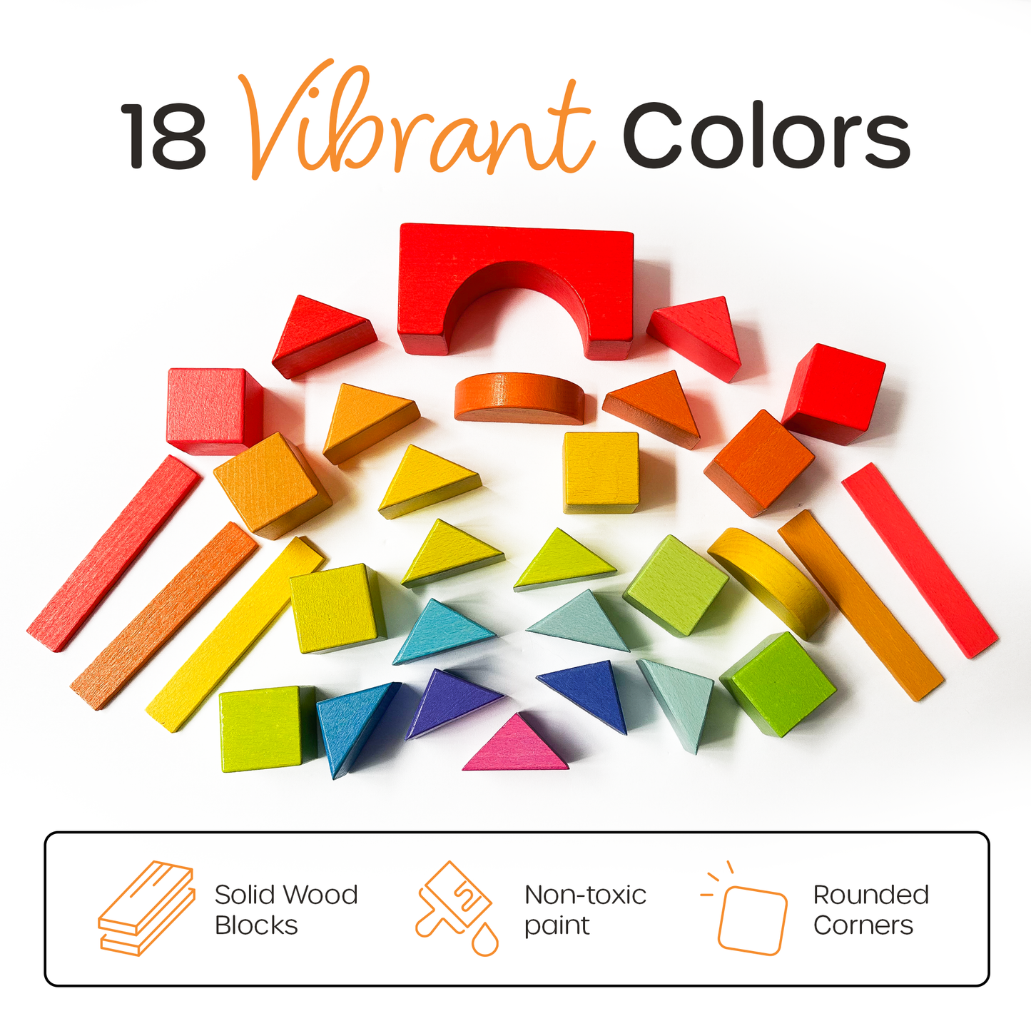 Wooden blocks in 18 vibrant colors with non-toxic paint and smooth, rounded corners